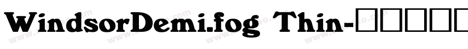 WindsorDemi.fog Thin字体转换